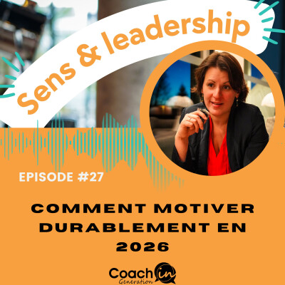 Ep#27 - Comment Motiver durablement cover