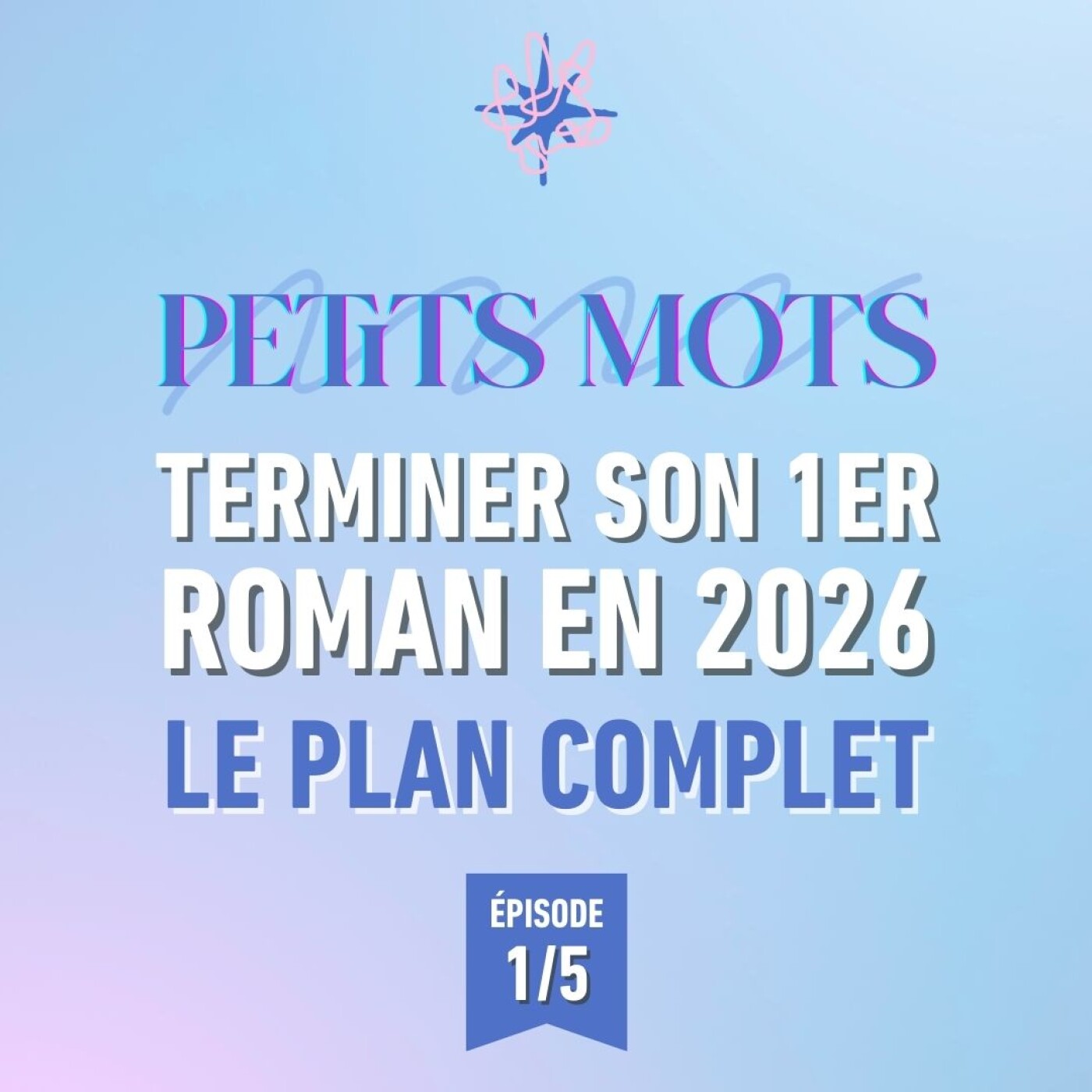 1/5 ⛳️ - Terminer son (premier) roman en 2026