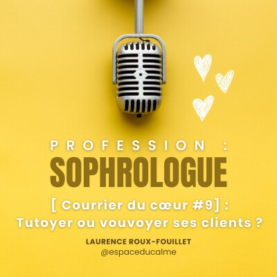 [Courrier du cœur #9] : Tutoyer ou vouvoyer ses clients ? cover