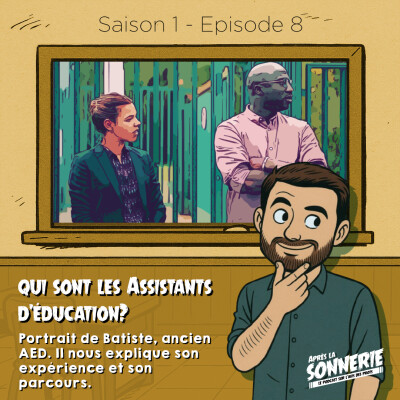 Qui sont les assistants d'éducation? Portrait de Batiste, ancien "AED". cover