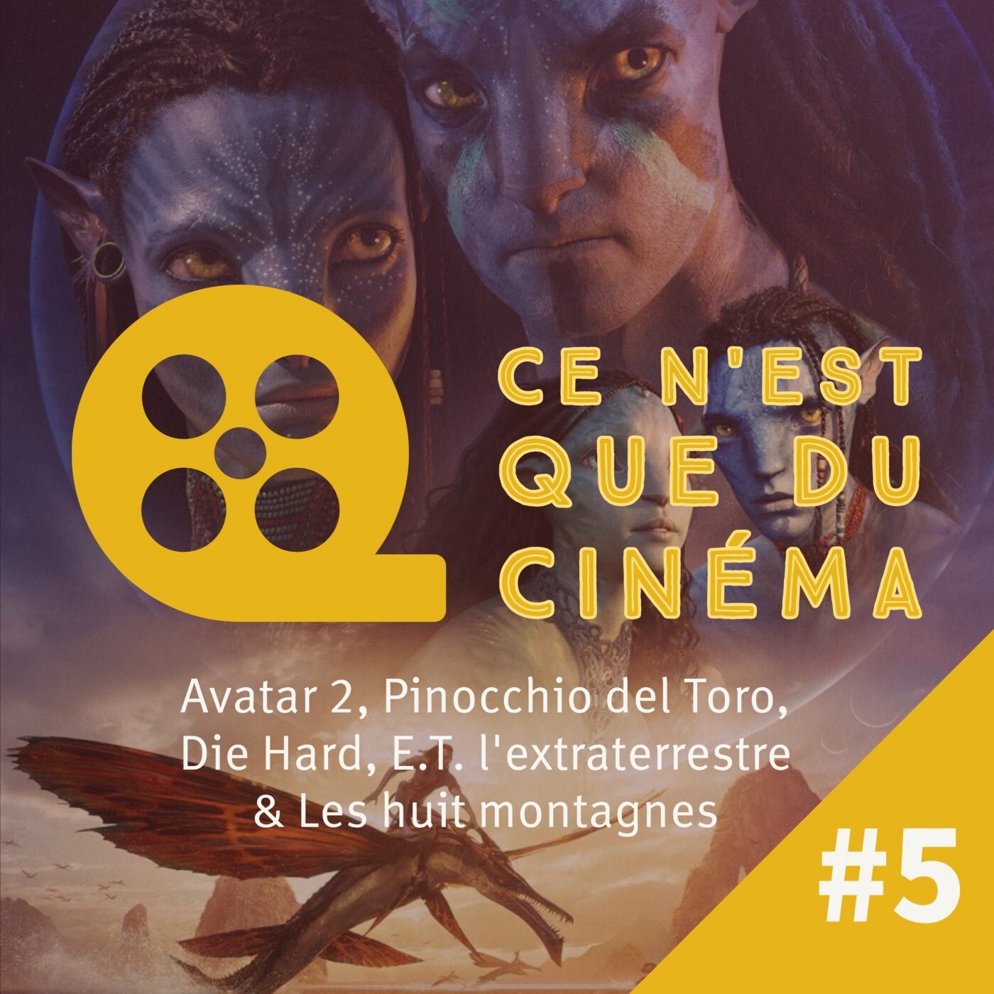 Avatar 2, Pinocchio del Toro, Die Hard, E.T. & Les huit montagnes