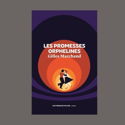 Gilles Marchand - Les promesses orphelines cover