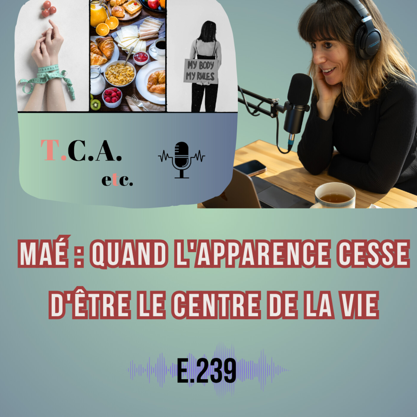 Mae : Quand l'apparence cesse d'être le centre de la vie. E.239 episode artwork