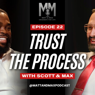 Scott Quadrupled Production by Trusting the Process - Originate for Life Podcast Episode 22 cover