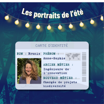 Les portraits de l'été : Anne-Sophie Brunie, chargée de projet biodiversité cover