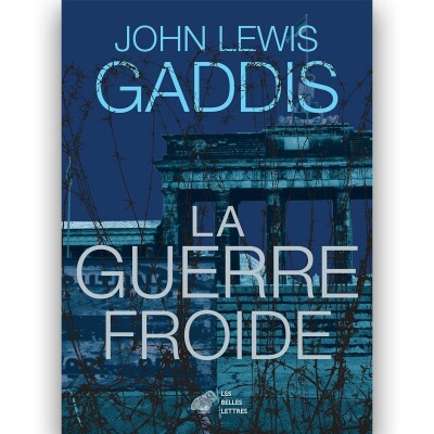 John Lewis Gaddis - La Guerre froide cover