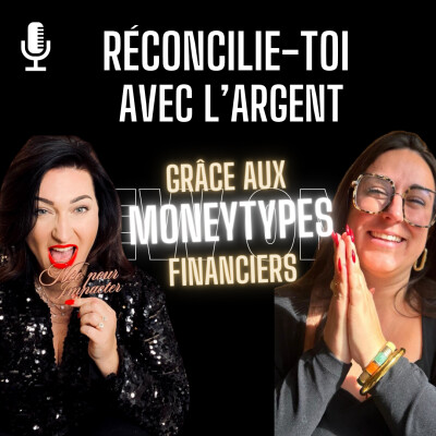 104. Réconcilie-toi avec l’argent grâce aux moneytypes financiers avec Laura Moneymanifestation cover
