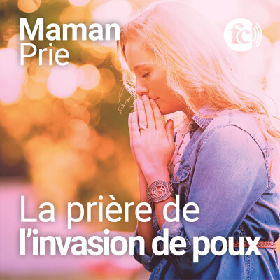 La prière de l'invasion de poux, le jour où Dieu m'a dit « courage » cover
