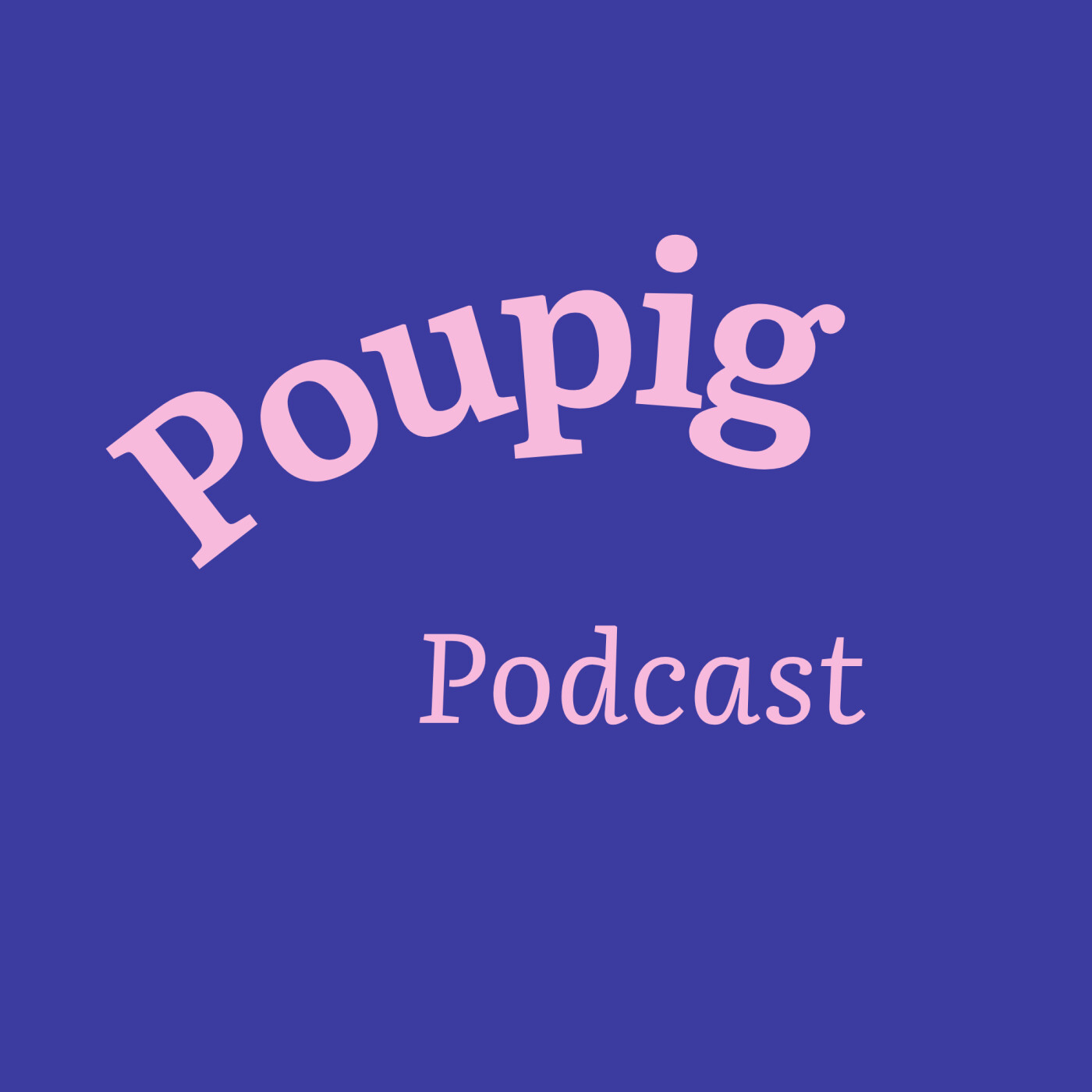 Illustration du podcast POUPIG PODCAST - Parentalité et travail : des histoires vraies et des conseils concrets pour ne plus être seul-e-s