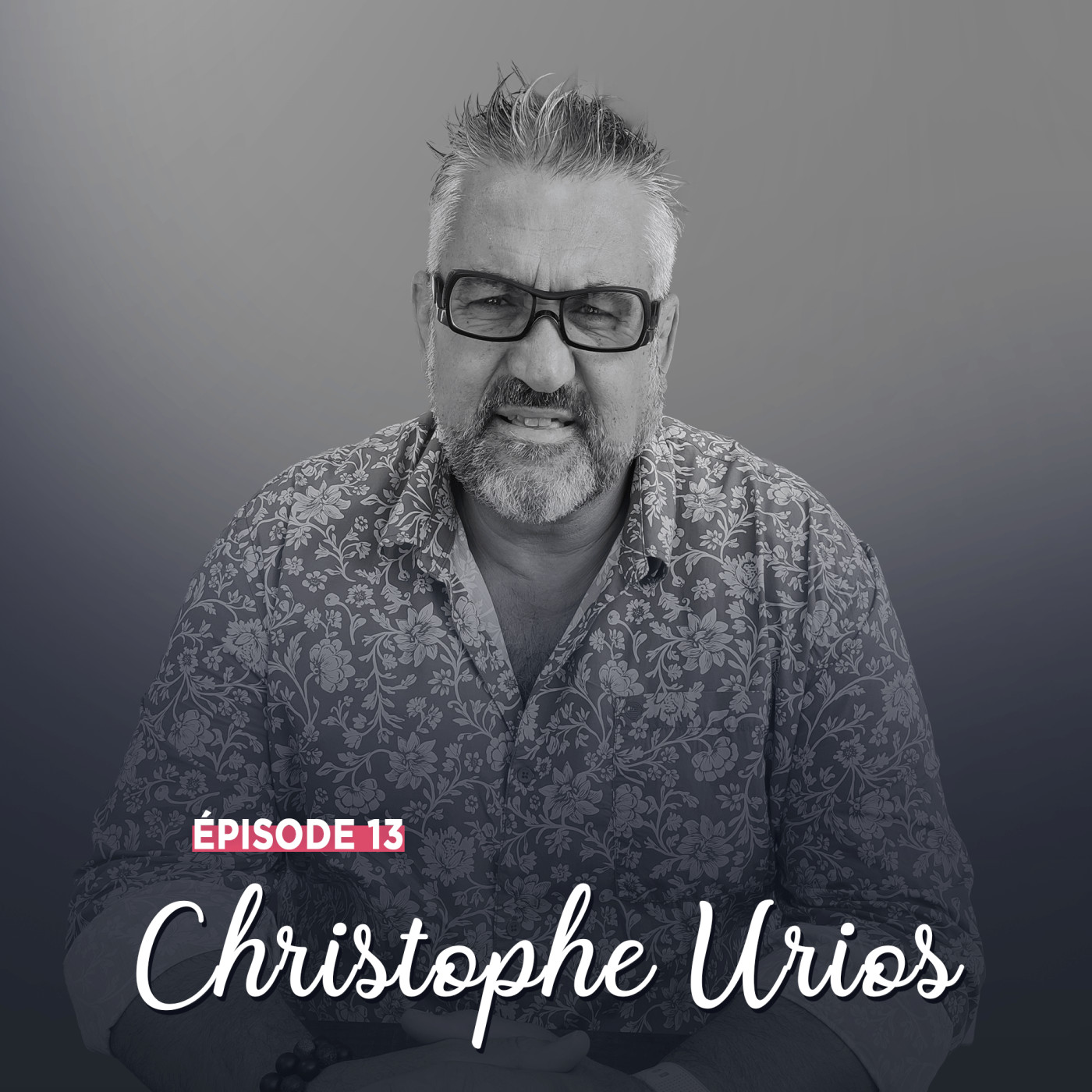 #13 - Christophe Urios, l'excellence par le travail - L'Humain comme chemin