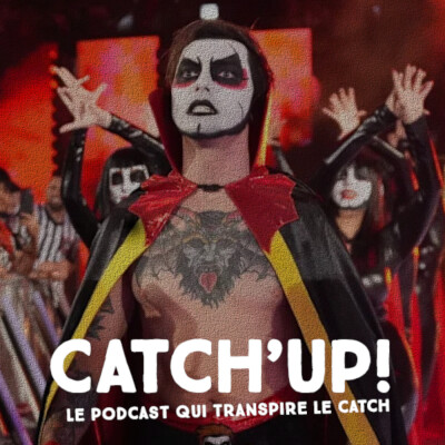 Catch'Up! - WWE Elimination Chamber 2026 : la Grosse Analyse cover