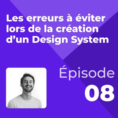 #8 - Les erreurs à éviter lors de la création d’un Design System cover