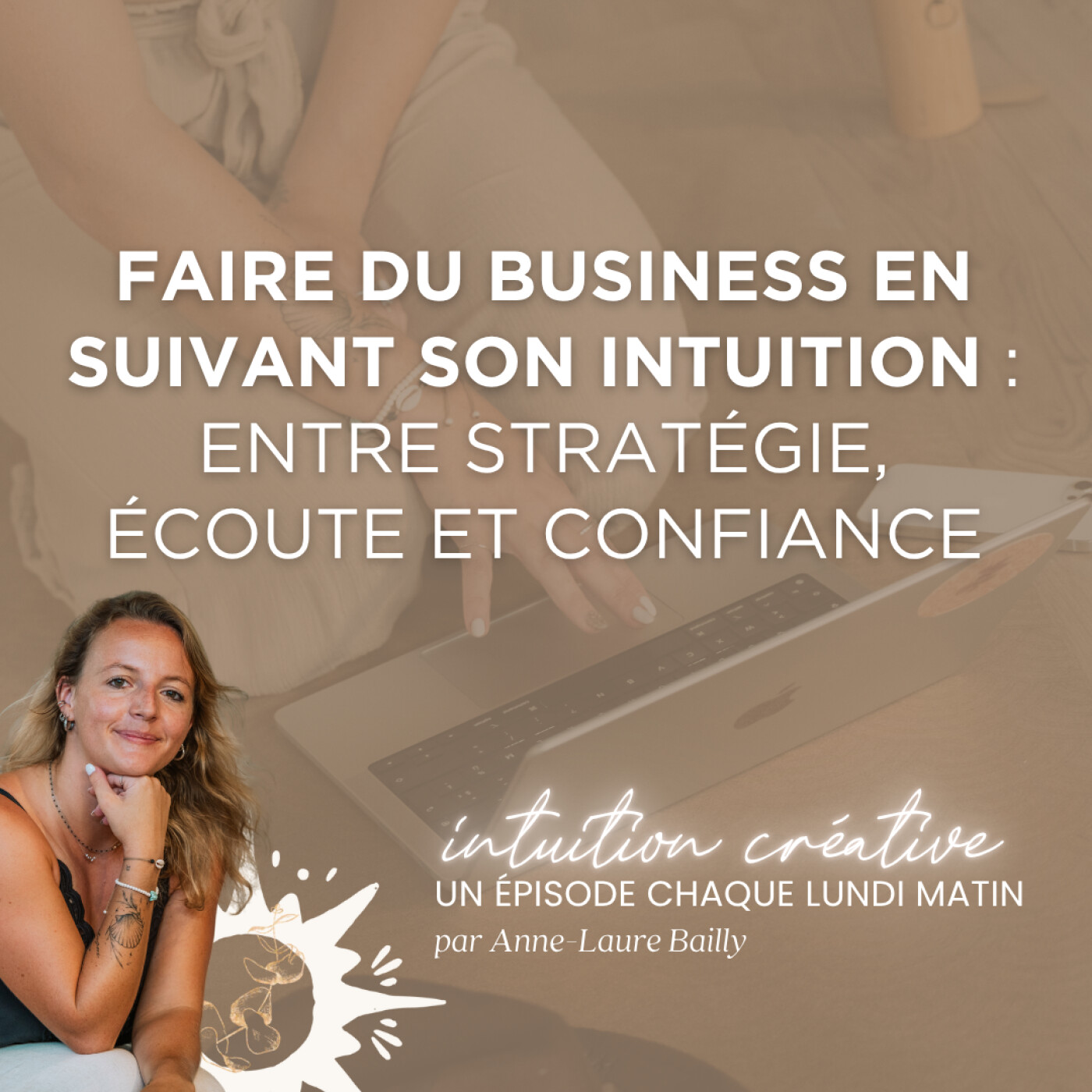 126 - Faire du business en suivant son intuition : entre stratégie, écoute et confiance