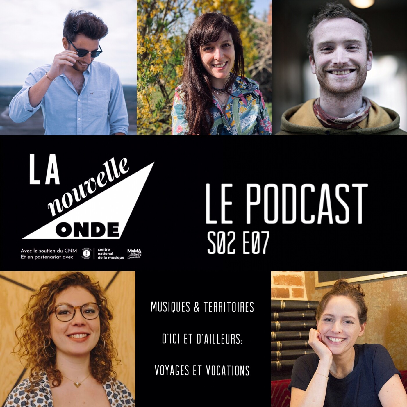 LNO S02 E07 – Musiques & territoires d’ici et d’ailleurs : voyages et vocati