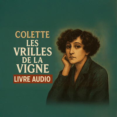 Livre Audio - Colette - Les Vrilles de la Vigne 1/19 cover
