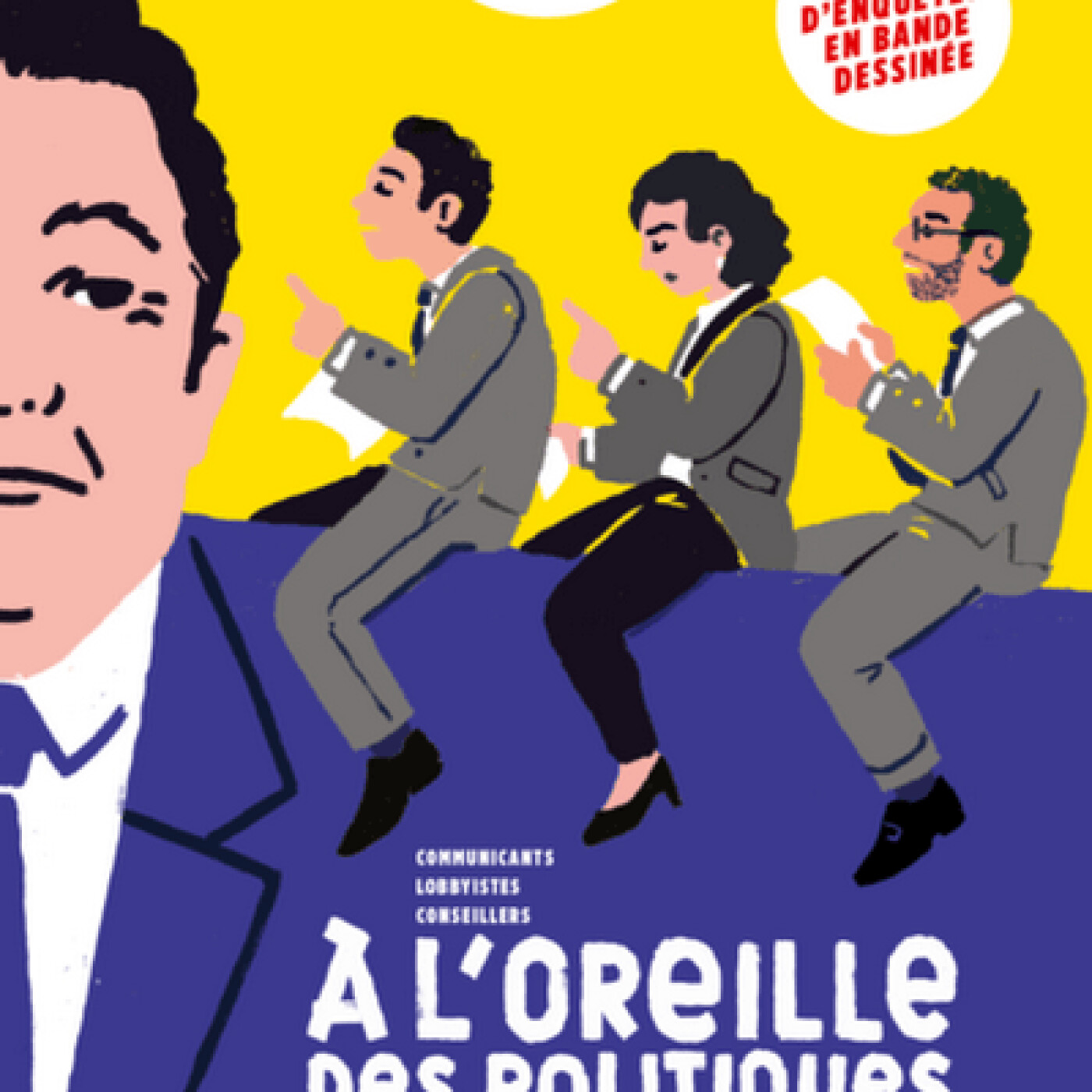 À l'oreille des politiques, numéro spécial de La Revue dessinée avec Amélie Mougey. Dans ma bulle #88 episode artwork