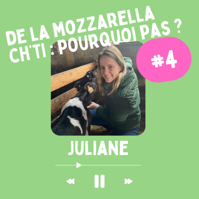 #4 Juliane : de la mozzarella ch'ti, pourquoi pas ? cover