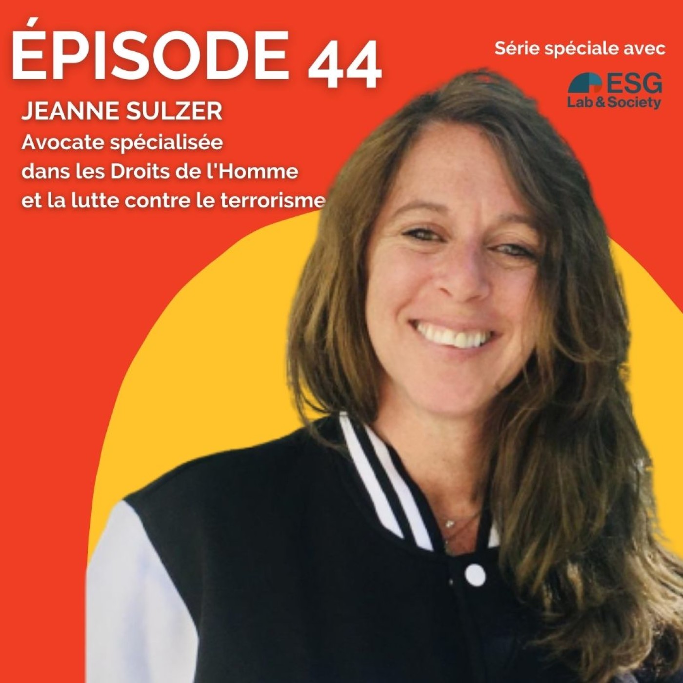 44- Quel rôle pour la Justice Internationale ? Avec Jeanne Sulzer, avocate des victimes de génocide, de crime de guerre et de terrorisme