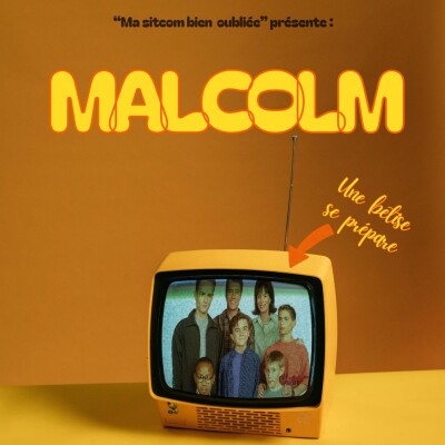 « Malcolm », l’épisode 9 de « Ma sitcom bien aimée » cover