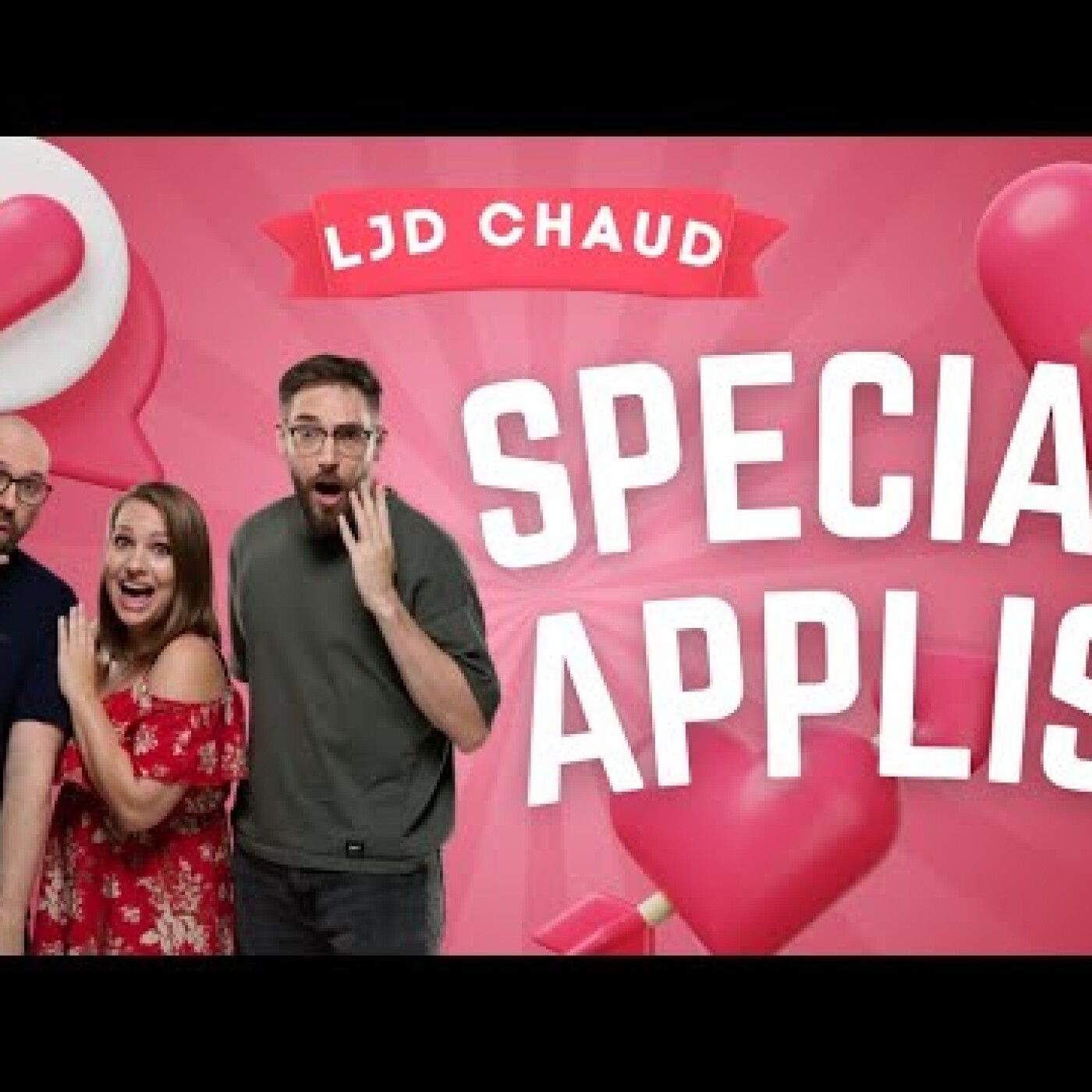 LJD Chaud : Les Applications de rencontre (Partie 1/2) episode artwork