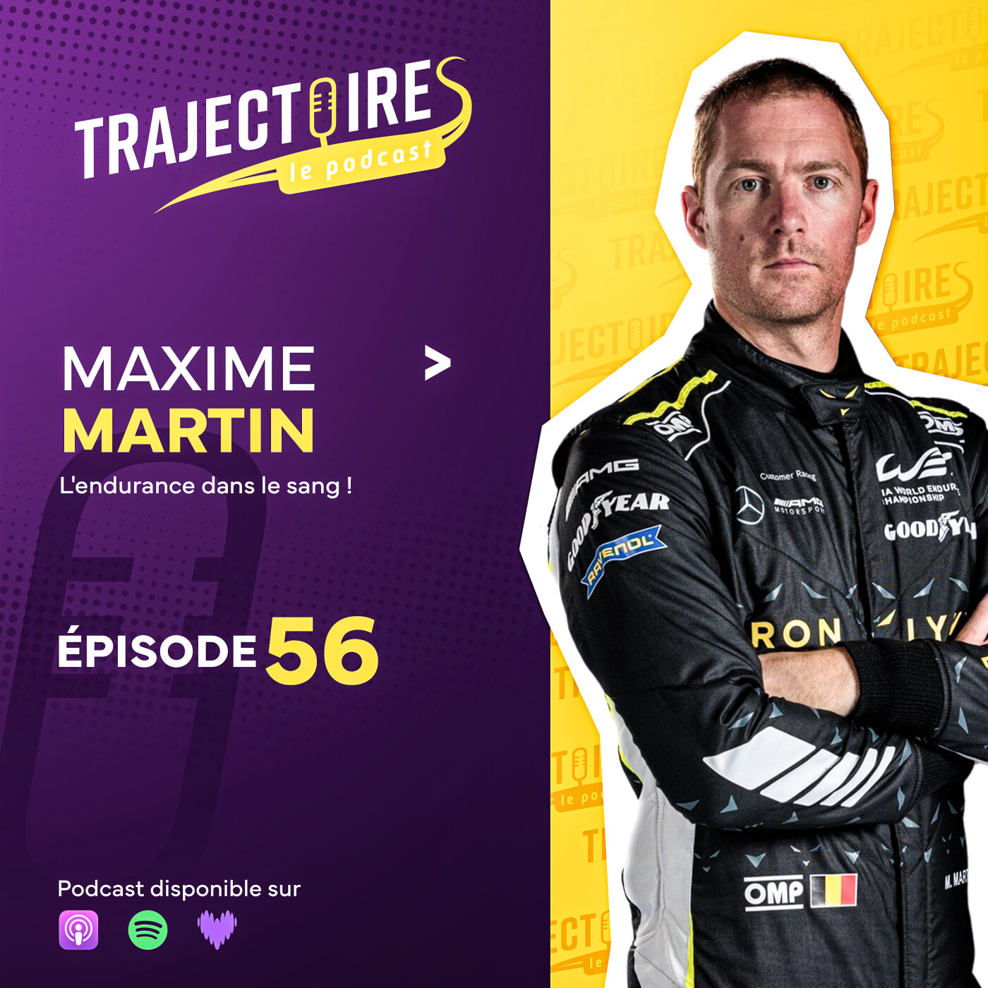 EPISODE 56 – MAXIME MARTIN – Le pro des 24 heures, la passion de l’endurance comme moteur episode artwork