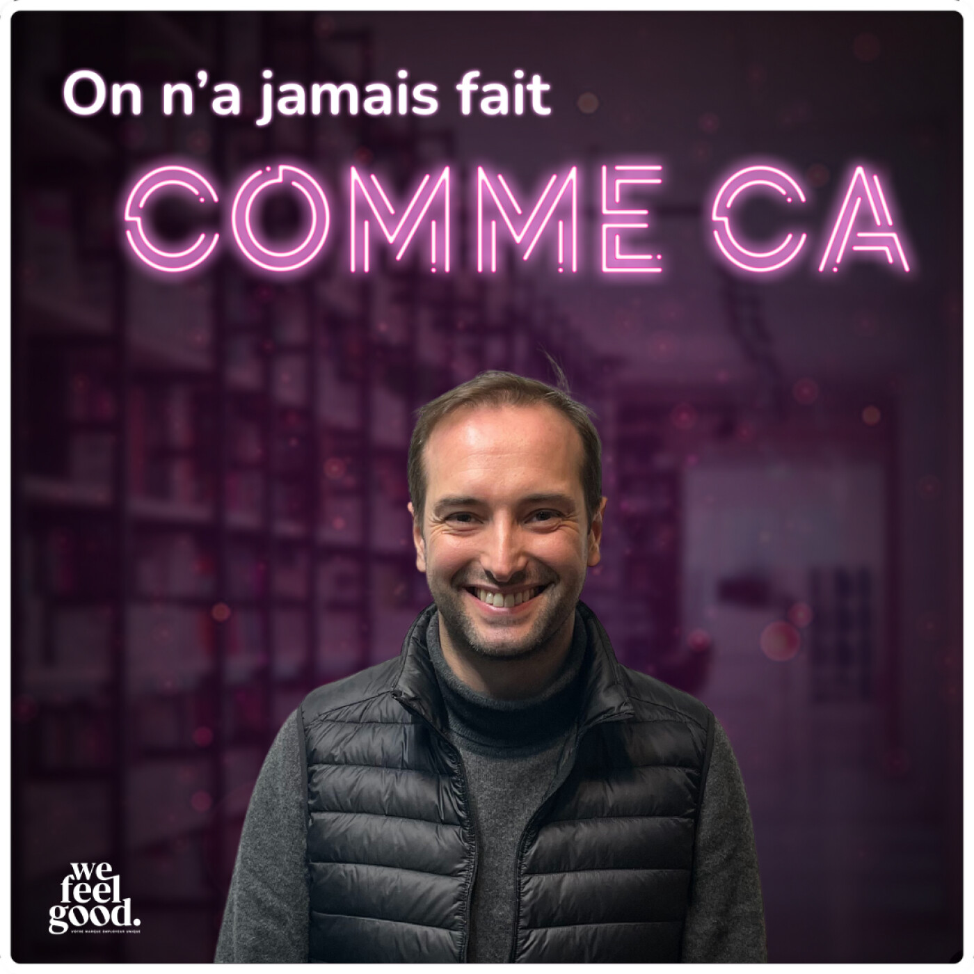 On n\'a jamais fait comme ça - Le podcast RH par & pour les DRH : 100% ressources humaines, recrutement, marque employeur, communication, IA
