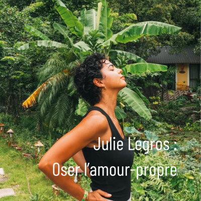 Julie Legros : Oser l'amour-propre cover