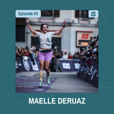 #3 - Maëlle Deruaz - Performer, sans bruit : 5ème de l’UTMB et anti-star du trail cover
