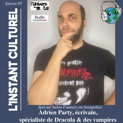 Adrien Party, vampirologue, dans l’Instant Culturel cover
