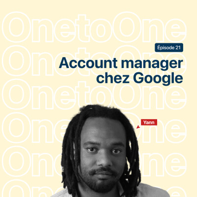 #21 - Yann Komo - Sales chez Google - De l'entrepreneuriat aux GAFAM 🤖 cover