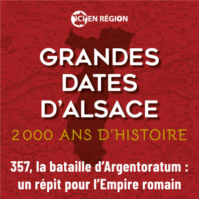 357, la bataille d'Argentoratum ; un répit pour l'Empire romain cover