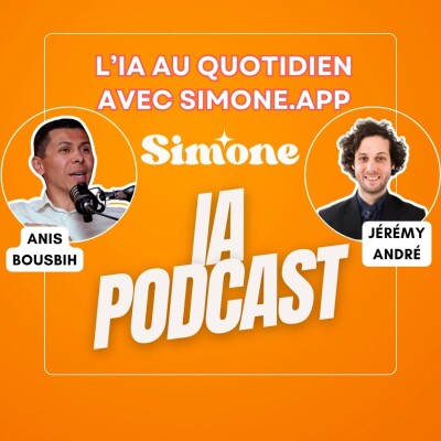 L'IA au Quotidien avec Jérémy André (L'Assistante Virtuelle Simone.app) cover