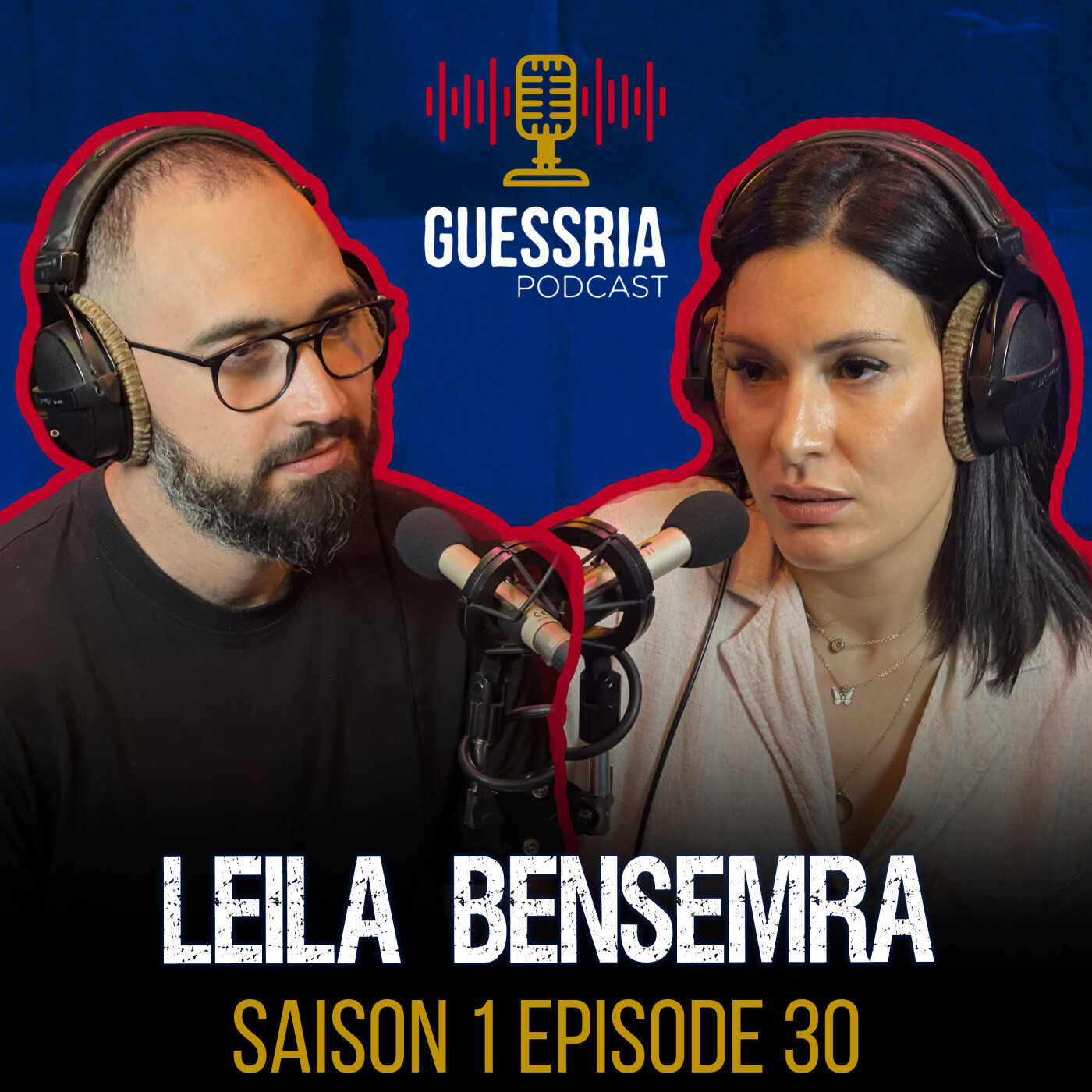 GUESSRIA avec ... LEILA BENSEMRA قسريا مع … ليلا بن سمرا (S01 EPISODE 30) episode artwork
