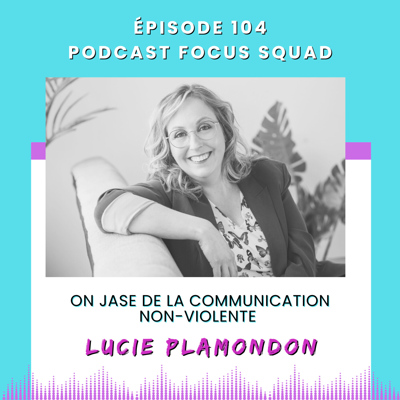 E104-On jase de la communication non-violente avec Lucie Plamondon episode artwork