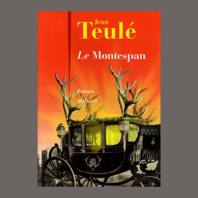 Archives Sonores - Jean Teulé - Le Montespan cover