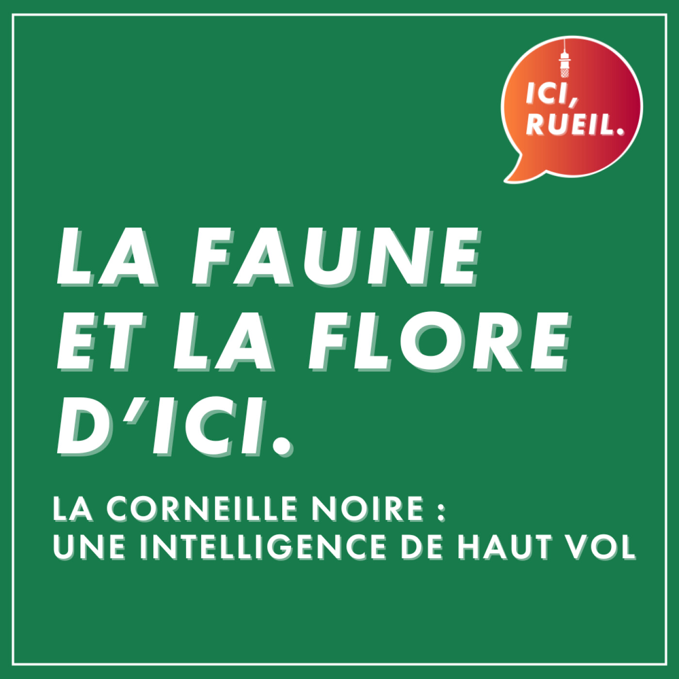 ICI, RUEIL.