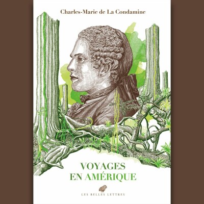 Charles-Marie de La Condamine - Voyages en Amérique cover