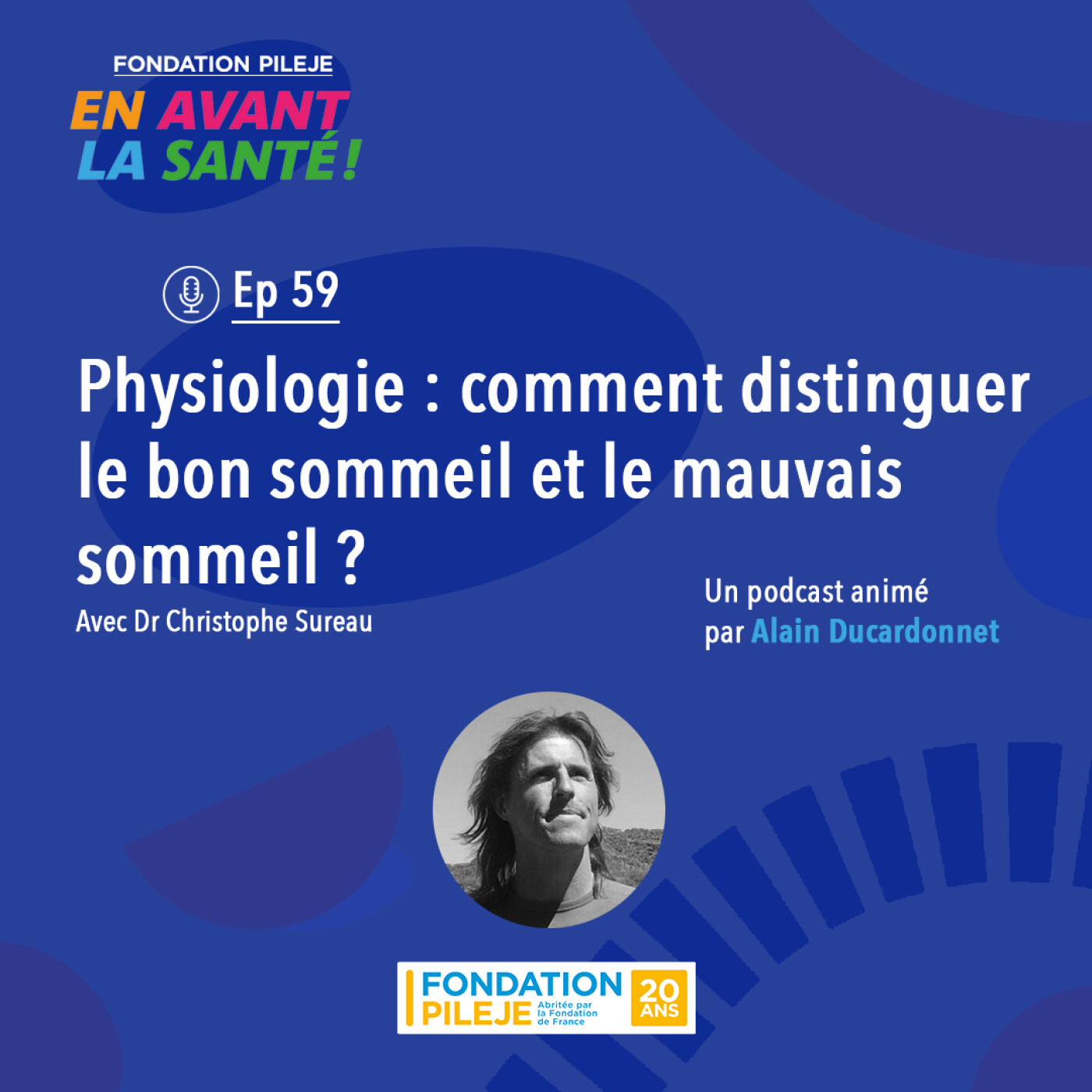 Illustration de l’épisode : Physiologie : comment distinguer le bon sommeil et le mauvais sommeil ?