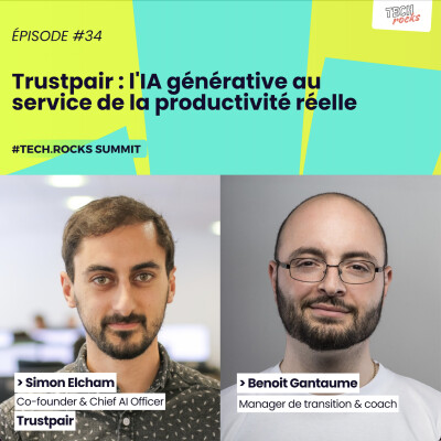 Trustpair : l'IA générative au service de la productivité réelle - Simon Elcham & Benoit Gantaume - S07EP34 cover