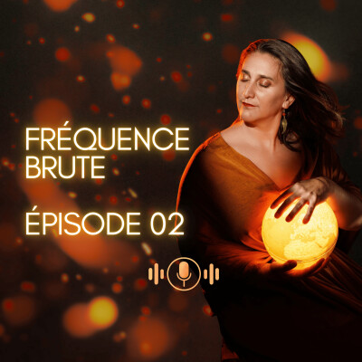 🎙️ FRÉQUENCE BRUTE ⎢ Épisode 02 ⎢Quand les pleurs arrivent cover