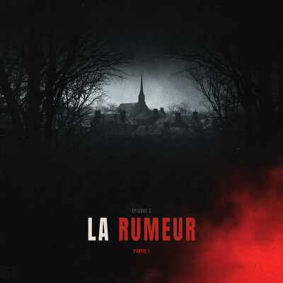 Épisode 2 - La rumeur (Partie 1) cover