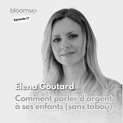 [Extrait] Elena Goutard - Comment parler d'argent à ses enfants (sans tabou) (@elenagoutard) cover