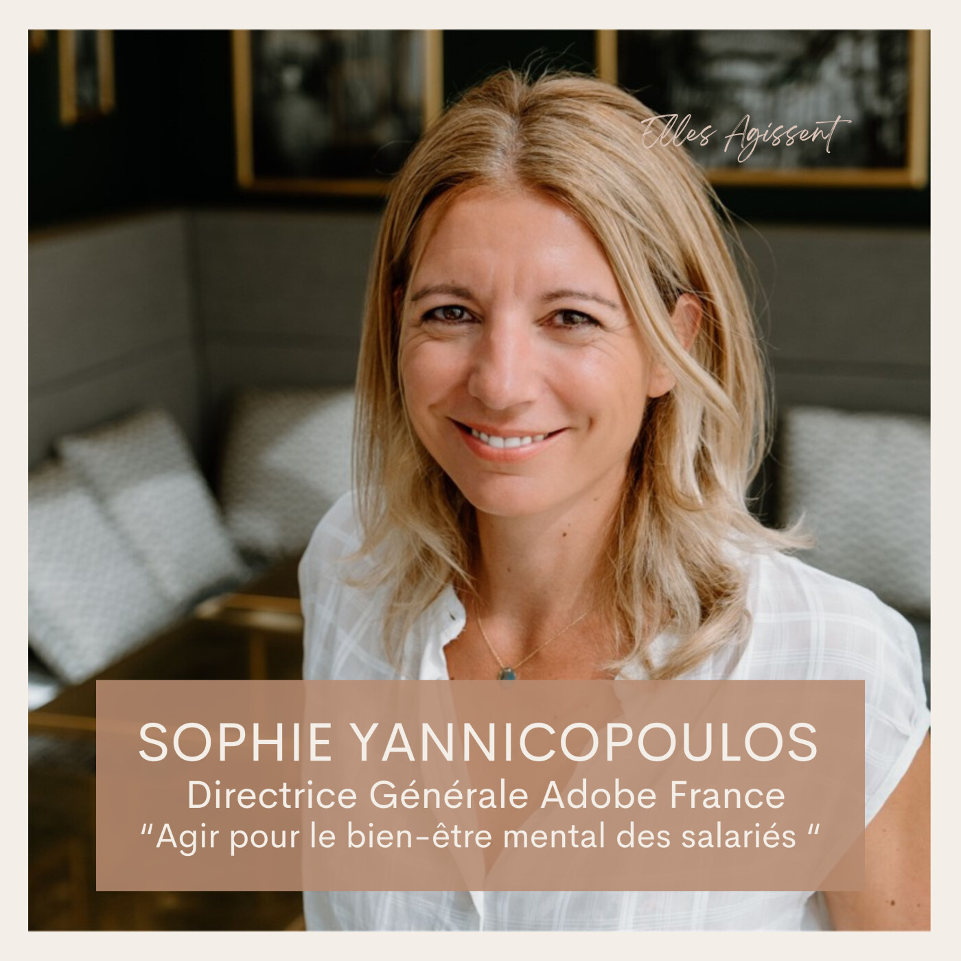 #43 Sophie Yannicopoulos Directrice Générale Adobe France “Agir pour le bien-être mental des salariés “
