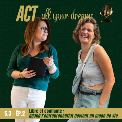 S3 / Ep2 - Libre et confiante : quand l’entrepreneuriat devient un mode de vie cover