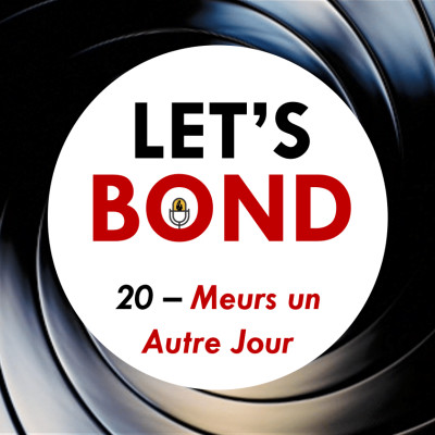 Épisode 20 - Meurs un Autre Jour cover