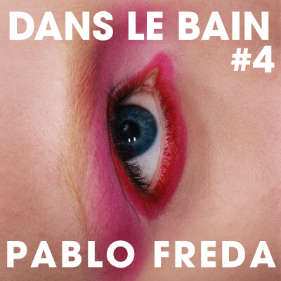 Dans Le Bain #4 - Pablo Freda cover
