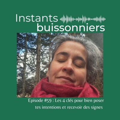 Episode 59 : Les 4 clés pour bien poser tes intentions et recevoir des signes cover