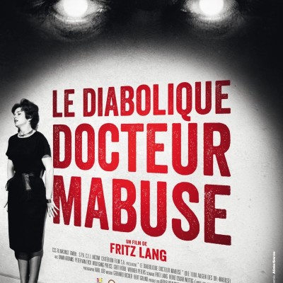 Carte blanche à la Revue Apaches - Le diabolique docteur Mabuse, réalisé par Fritz Lang cover