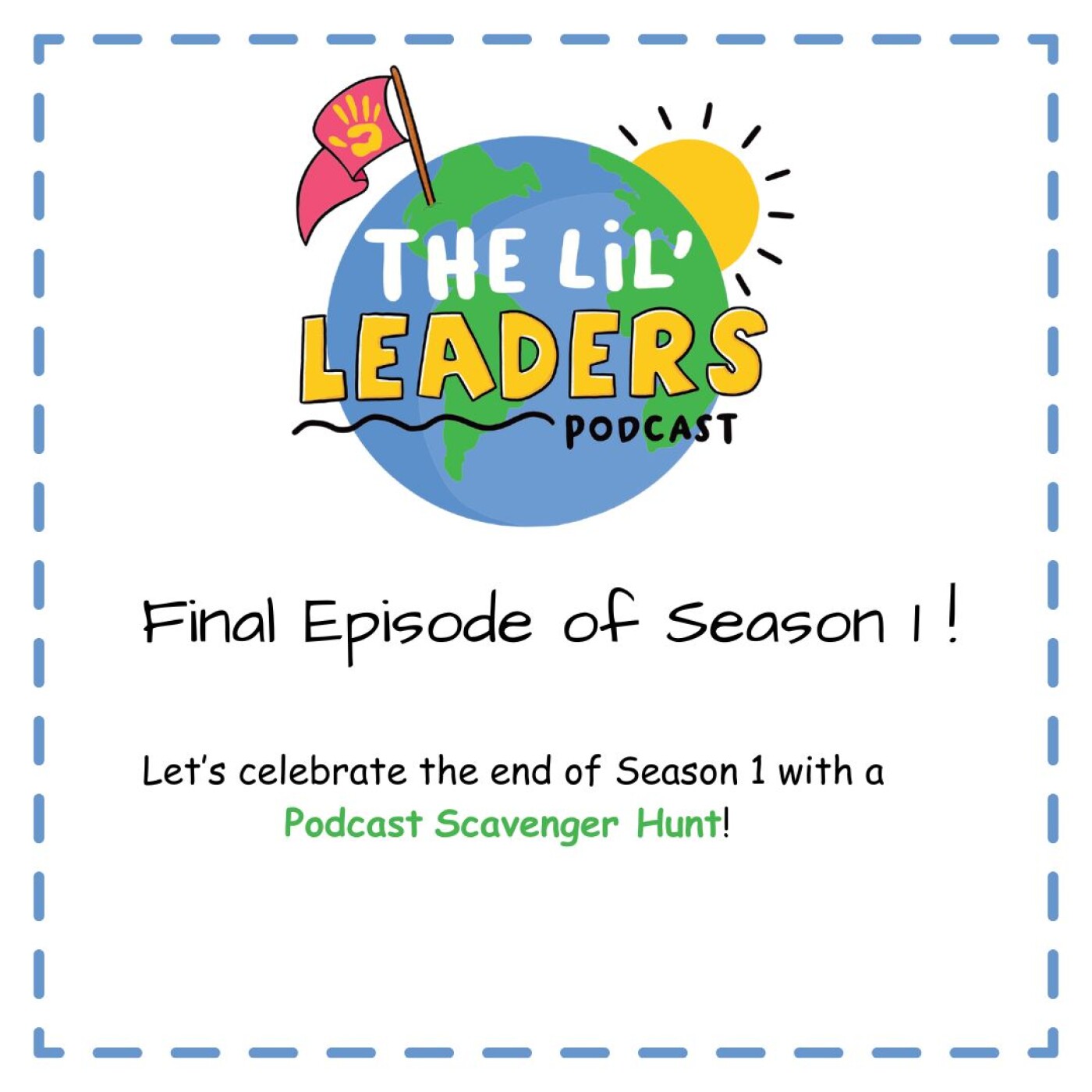 Season 1 Finale With A Podcast Scavenger Hunt