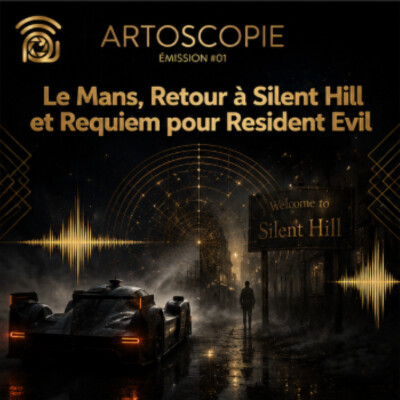 Emission #01 : Le Mans, Retour à Silent Hill et Requiem pour Resident Evil cover
